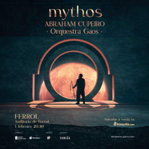 MYTHOS EN FERROL ABRAHAM CUPEIRO & ORQUESTRA GAOS @ AUDITORIO DE FERROL