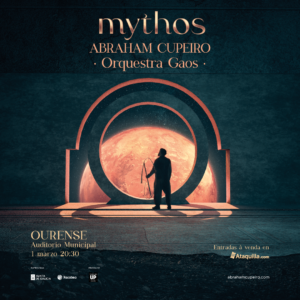 MYTHOS EN OURENSE ABRAHAM CUPEIRO & ORQUESTRA GAOS @ AUDITORIO MUNICIPAL DE OURENSE